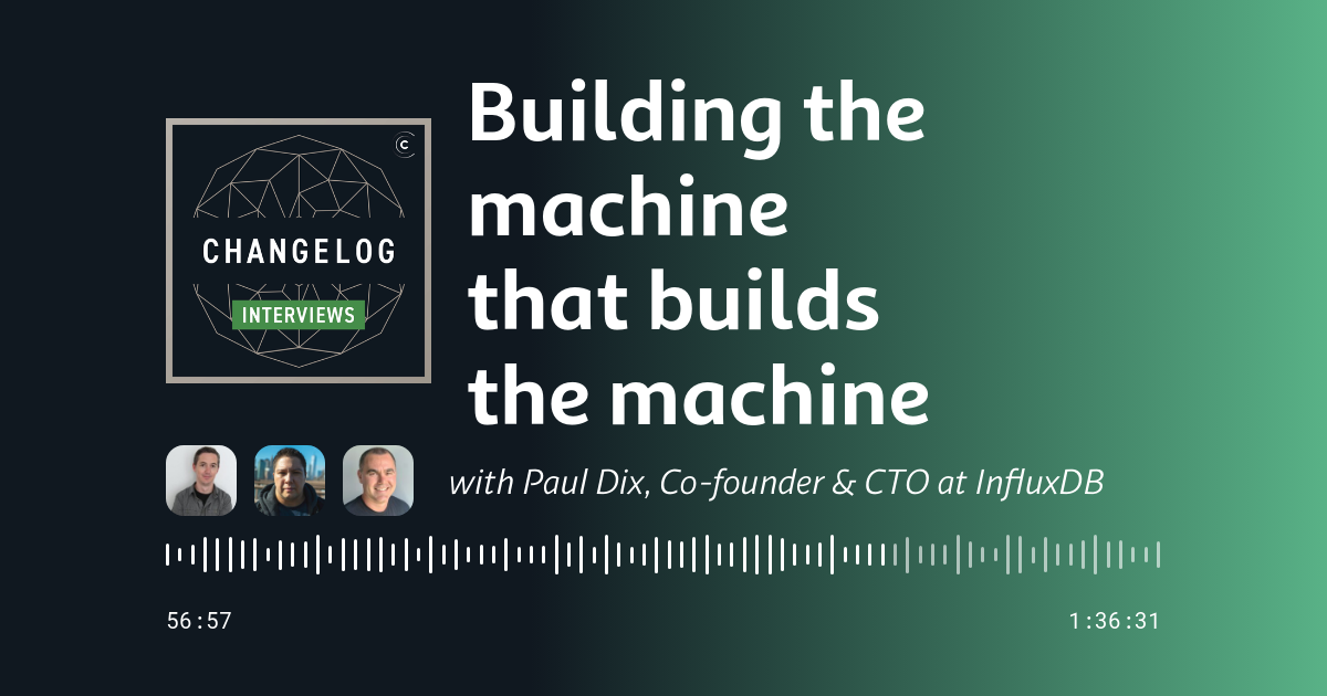 Paul Dix on Changelog podcast discussing AI coding agents and InfluxDB adaptations
